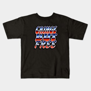 Cringe But Free / 80s Retro Style / I am cringe but I am free / Cringey / Cringe Words / Cringe Culture Kids T-Shirt